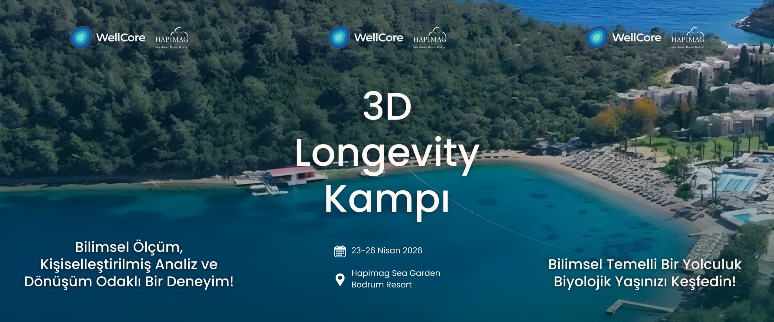 “Wellcore 3D Longevity Kampı: Sağlıklı Uzun Bir Ömür İçin, 23-26 Nisan’da Hapimag, Bodrum’da!” 