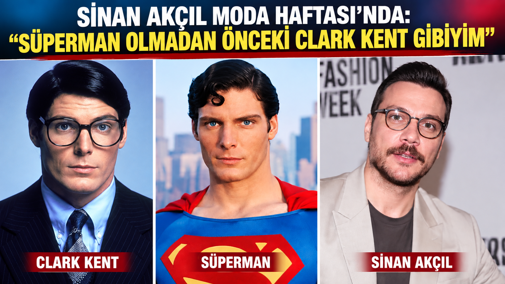 SİNAN AKÇIL MODA HAFTASI’NDA: “SUPERMAN OLMADAN ÖNCEKİ CLARK KENT GİBİYİM”