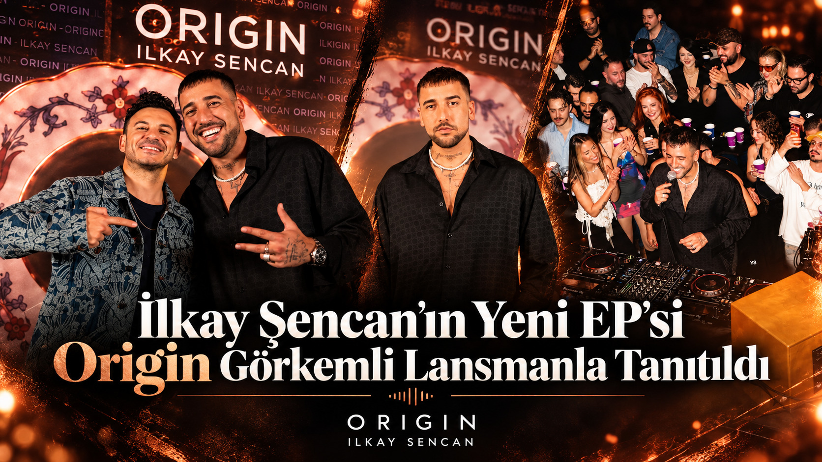 İlkay Şencan’ın Yeni EP’si Origin Görkemli Lansmanla Tanıtıldı