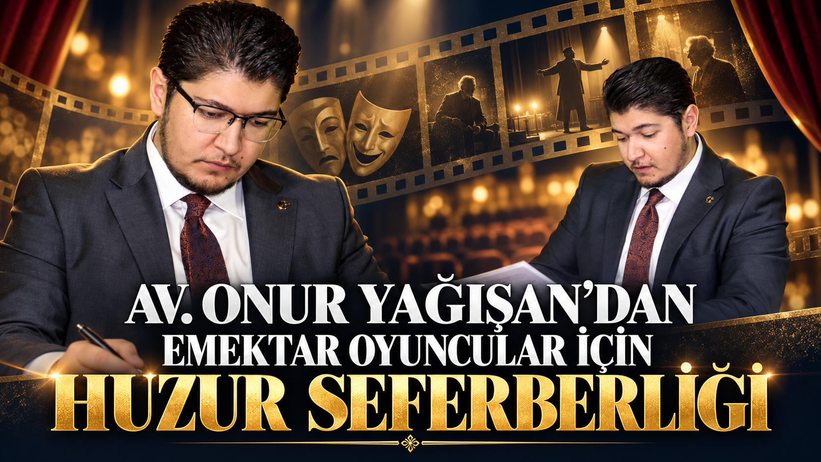 AV. ONUR YAĞIŞAN’DAN EMEKTAR OYUNCULAR İÇİN HUZUR SEFERBERLİĞİ